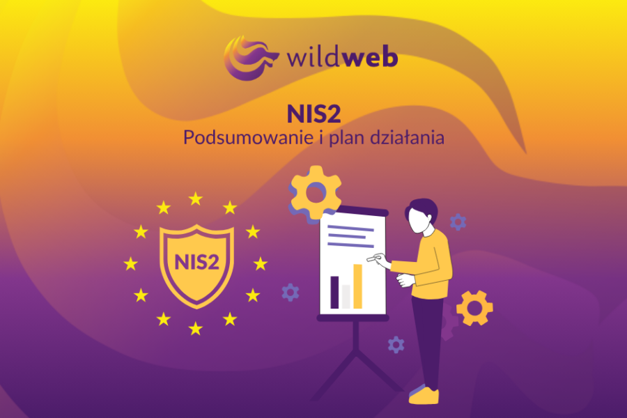 NIS2 – od czego zacząć oraz podsumowanie dotychczasowych informacji
